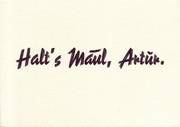 Halts Maul ,Artur.